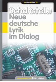 Cover of: Schaltstelle. Neue deutsche Lyrik im Dialog. (German Monitor 69) (German Monitor)