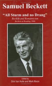 Cover of: "All Sturm and no Drang". Beckett and Romanticism. Beckett at Reading 2006. (Samuel Beckett Today/Aujourd'hui 18) (Samuel Beckett Today/Aujourd'hui)