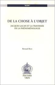 Cover of: de La Chose Lobjet. Jacques Lacan Et La Traversie de La Phinominologie by Bernard Baas