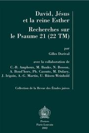 Cover of: David, Jesus et la reine Esther: Recherches sur le psaume 21 (22 TM) (Collection de la Revue des etudes juives)