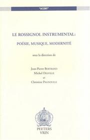 Cover of: Le Rossignol Instrumental by Jean-Pierre Bertrand, Michel Delville, Christine Pagnoulle