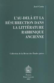L'au-Dela Et La Resurrection Dans La Litterature Rabbinique Ancienne (Collection de La Revue Des Etudes Juives 33) by Jose Costa