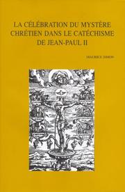 Cover of: La Celebration Du Mystere Chretien Dans Le Catechisme De Jean-Paul II (Bibliotheca Ephemeridum Theologicarum Lovaniensium)
