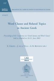 Cover of: Word Classes and Related Topics in Ancient Greek (Bibliothfque Des Cahiers De L'institut De Linguistique De Louvain (Bcill))