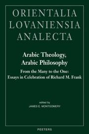 Cover of: Arabic Theology, Arabic Philosophy: From the Many to the One: Essays in Celebration of Richard M. Frank (Orientalia Lovaniensia Analecta)