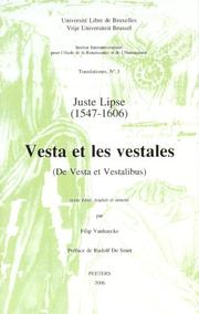Cover of: Juste Lipse (1547-1606): Vesta Et Les Vestales (De Vesta Et Vestalibus) (Translationes)