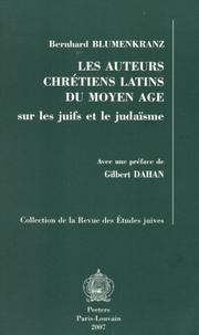 Cover of: Les Auteurs Chretiens Latins Du Moyen Age: Sur Les Juifs Et Le Judaisme (Collection De La Revue Des Etudes Juives)
