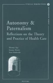 Cover of: Autonomy and Paternalism: Reflections on the Theory and Practice of Health Care (Ethical Perspectives Monograph Series)