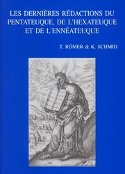 Cover of: Les Dernieres Redactions Du Pentateuque, De L'hexateuque Et De L'enneateuque (Bibliotheca Ephemeridum Theologicarum Lovaniensium)