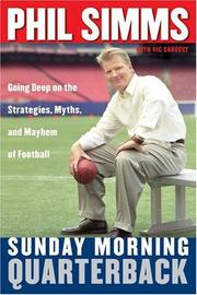 Cover of: Sunday Morning Quarterback: Going Deep on the Strategies, Myths & Mayhem of Football