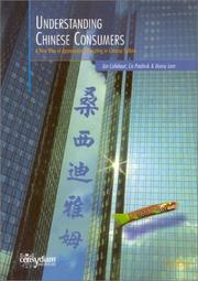 Cover of: Understanding Chinese Consumers: A New Way of Approaching Marketing in Chinese Culture