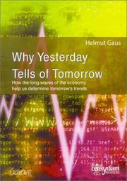 Cover of: Why Yesterday Tells of Tomorrow