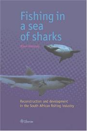 Cover of: Fishing in a Sea of Sharks: Reconstruction and development in the South African fishing industry