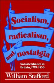 Cover of: Socialism, radicalism, and nostalgia: social criticism in Britain, 1775-1830