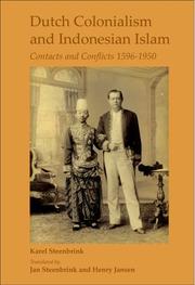 Cover of: Dutch Colonialism and Indonesian Islam: Contacts and Conflicts 1596-1950 (Currents of Encounter)