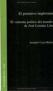 Cover of: El Primitivo Implorante: El "Sistema Poetico Del Mundo" De Jose Lezama Lima (Teoria Literaria:Texto Y Teoria 13) (Teoria Literaria:Texto Y Teoria 13)