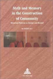 Cover of: Myth And Memory In The Construction Of Community: Historical Patterns In Europe And Beyond (Series Multiple Europes, No. 9)