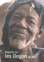 Cover of: Regards sur les Dogon du Mali