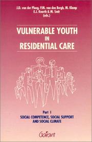 Cover of: Vulnerable Youth in Residential Care, Part 1 by J. D. van der Ploeg