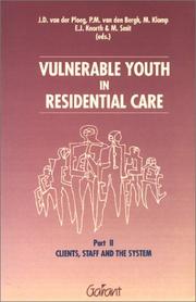 Cover of: Vulnerable youth in residential care by J.D. van der Ploeg  ... [et al.] (eds.)