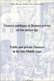 Cover of: Finances publiques et finances privées au bas moyen âge by Marc Boone, Walter Prevenier (eds.)