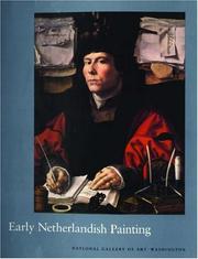 Cover of: Early Netherlandish Painting (The Collections of the National Gallery of Art Systematic Catalogue) by John Oliver Hand, Martha Wolff