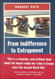 Cover of: From indifference to entrapment: the Netherlands and the Yugoslav crisis, 1990-1995