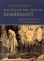 Cover of: The Rise of the Cult of Rembrandt by Alison McQueen
