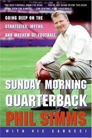 Cover of: Sunday Morning Quarterback: Going Deep on the Strategies, Myths, and Mayhem of Football