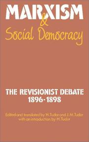 Cover of: Marxism and Social Democracy: The Revisionist Debate, 18961898 (Studies in Marxism and Social Theory)