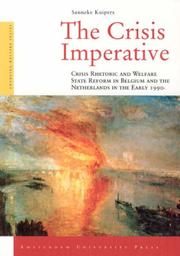 Cover of: The Crisis Imperative: Crisis Rhetoric and Welfare State Reform in Belgium and the Netherlands in the Early 1990s (Amsterdam University Press - Changing Welfare States Series)