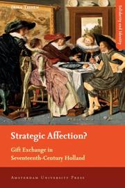 Cover of: Strategic Affection?: Gift Exchange in Seventeenth-Century Holland (Amsterdam University Press - Solidarity and Identity)