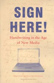Cover of: Sign Here!: Handwriting in the Age of New Media