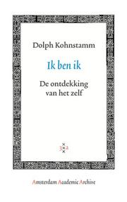 Cover of: Ik ben ik by Geldolph A. Kohnstamm, Geldolph A. Kohnstamm