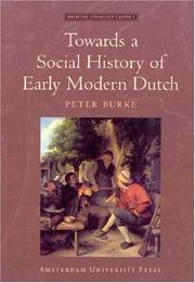 Cover of: Towards a Social History of Early Modern Dutch (AUP - Meertens Ethnology Lectures)