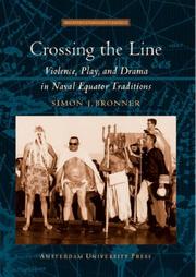 Cover of: Crossing the Line: Violence, Play, and Drama in Naval Equator Traditions (Meertens Ethnology Cahier)