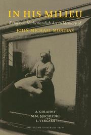 Cover of: In His Milieu: Essays on Netherlandish Art in Memory of John Michael Montias