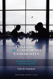 Cover of: Decline of the Corporate Community: Network Dynamics of the Dutch Business Elite