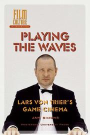 Cover of: Playing the Waves: Lars von Trier's Game Cinema (Amsterdam University Press - Film Culture in Transition)