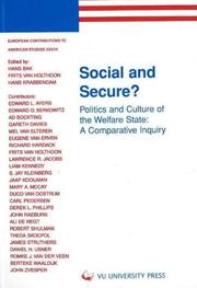Cover of: Social and Secure?: Politics and Culture of the Welfare State : A Comparative Inquiry (European Contributions to American Studies)