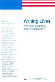 Cover of: Writing Lives: American Biography and Autobiography (European Contributions to American Studies, 39)