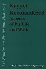 Cover of: Kuyper Reconsidered by Cornelis van der Kooi, J. de Bruijn