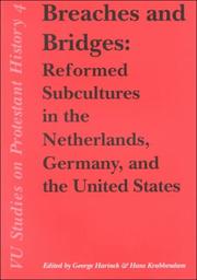 Cover of: Breaches and bridges: reformed subcultures in the Netherlands, Germany, and the United States