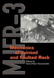 Mechanics of jointed and faulted rock by International Conference on Mechanics of Jointed and Faulted Rock (3rd 1998 Vienna, Austria)