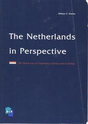Cover of: THE Netherlands in Perpective the Dutch Way of Organizing a Society and Its Setting