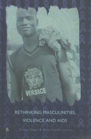 Cover of: Rethinking Masculinities, Violence and AIDS (Aids, Culture and Society)