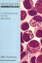 Cover of: Microscopic Haematology: A Practical Guide for the Haematology Laboratory