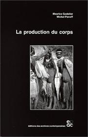 Cover of: La Production Du Corps | Godelier
