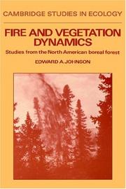 Cover of: Fire and vegetation dynamics: studies from the North American boreal forest