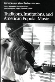 Cover of: Traditions, Institutions, and American Popular Tradition: A special issue of the journal Contemporary Music Review (Contemporary Music Review, Vol 19, Part 1)
